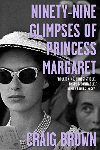 كتاب Ninety-Nine Glimpses of Princess Margaret